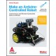 Make an Arduino-Controlled Robot