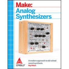 Make: Analog Synthesizers